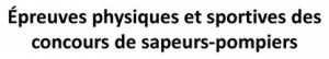 Evolution des épreuves physiques communes aux concours externes ouverts pour le recrutement de sapeurs-pompiers professionnels