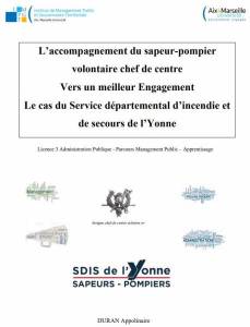 L’accompagnement du sapeur-pompier volontaire chef de centre Vers un meilleur Engagement Le cas du Service départemental d’incendie et  de secours...