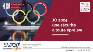 Nocturne ENSOSP : JO 2024, une sécurité à toute épreuve